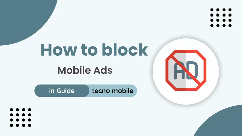 Ads Block in tecno mobile -