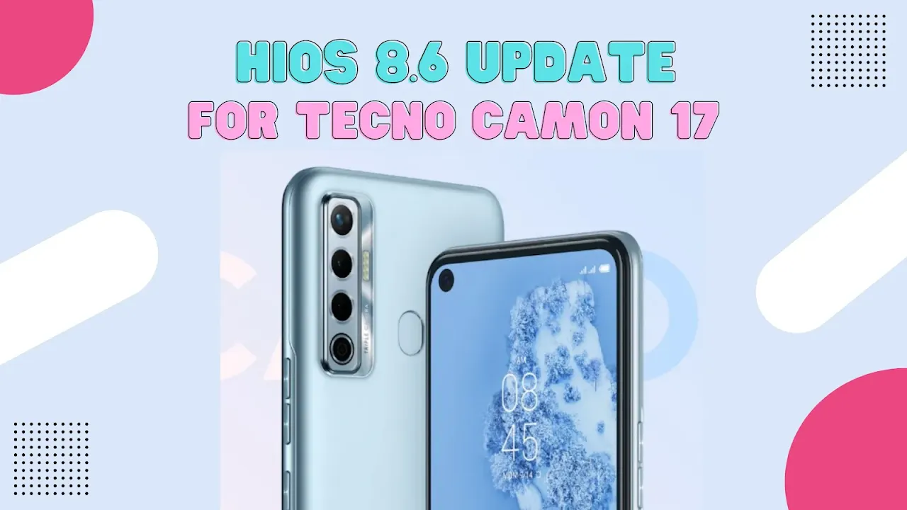 hios 8.6 update in tecno camon 17 -